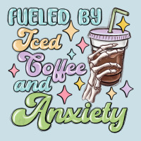 Fueled By Iced Coffee And Anxiety Ladies Tee | Teevron