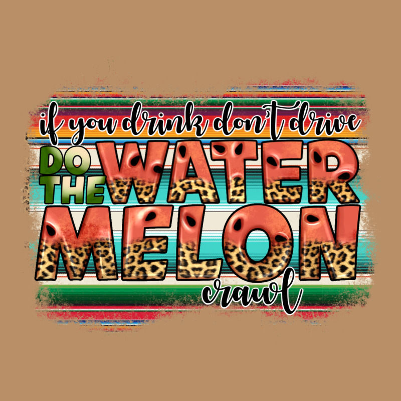 İf You Drink Don't Drive Do The Watermelon Crawl Vintage Hoodie by JahusDesignShop | Teevron