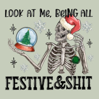 Look At Me Being All Festive And Shit Ladies Tee | Teevron