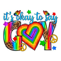 its okay to say gay | Teevron