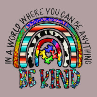 In A World Where You Can Be Anything Be Kind Vintage Hoodie | Teevron