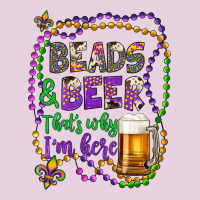 Beads & Beer That's Why I'm Here Classic Tee | Teevron