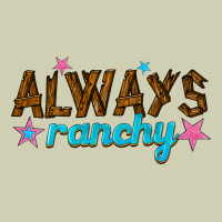 Always Ranchy Heavy Core Tee | Teevron
