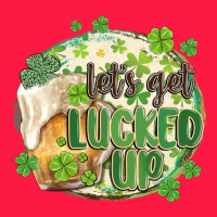 Let's Get Lucked Up Zipper Hoodie | Teevron
