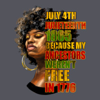 Juneteenth 1885 Because My Ancestors Weren't Free In 1776 Black Woman Vintage Hoodie | Teevron