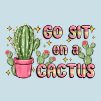 Go Sit On A Cactus Ladies Tee | Teevron