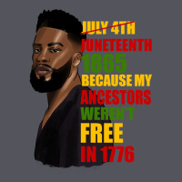 Juneteenth 1885 Because My Ancestors Weren't Free In 1776 Black Man Vintage Hoodie | Teevron