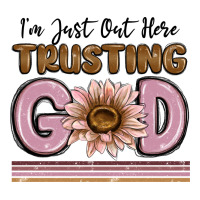 im just out here trusting god | Teevron