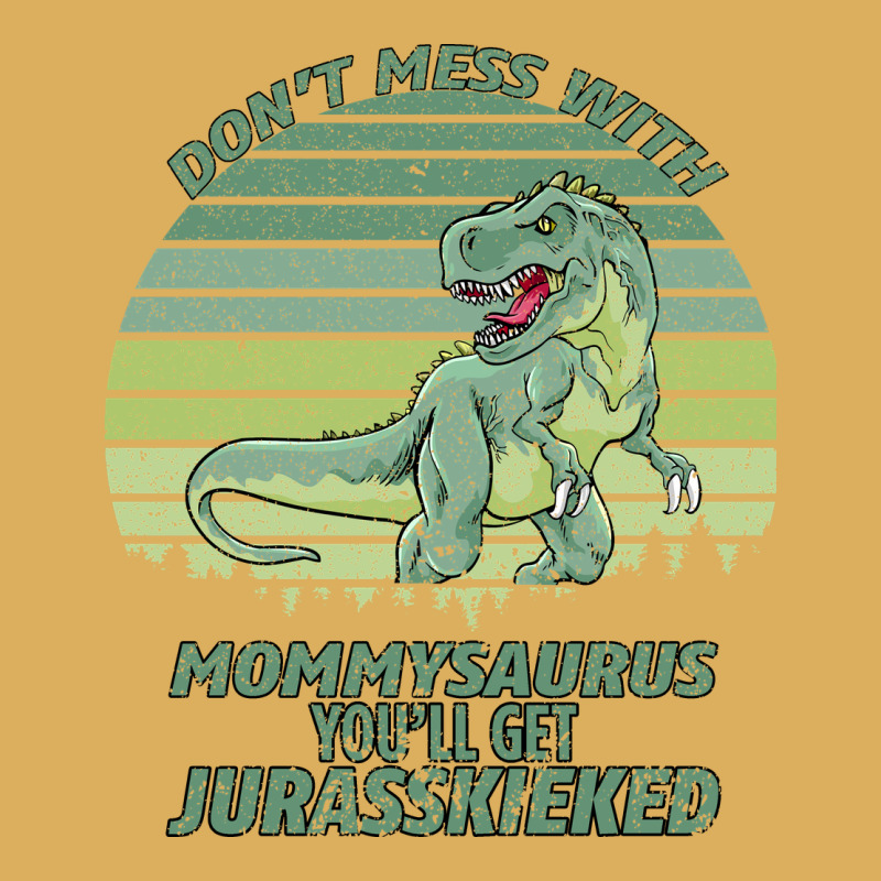 Don T Mess With Mamasaurus You Ll Get Jurasskicked Premium Hoodie by Bettercallsaul | Teevron