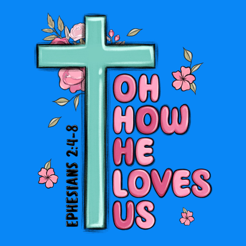 Oh How He Loves Us Ephesians 2 4 8 Zipper Hoodie by MaliasSmallBusiness | Teevron