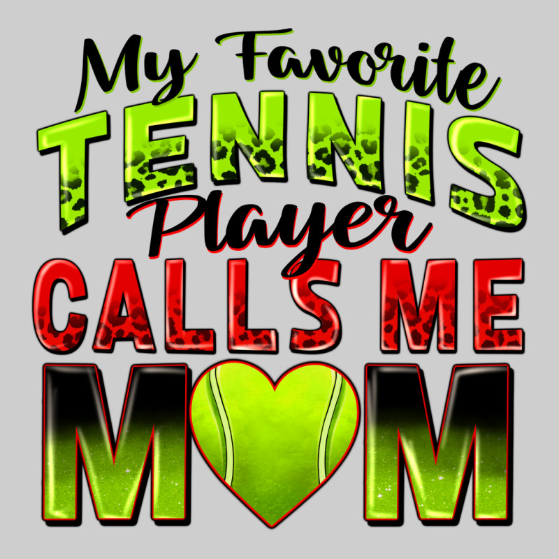 My Favorite Tennis Player Calls Me Mom Premium Tee by Zillion Design Studio | Teevron