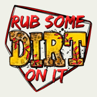 Rub Some Dirt On It Softball Urban Heavy Tee | Teevron