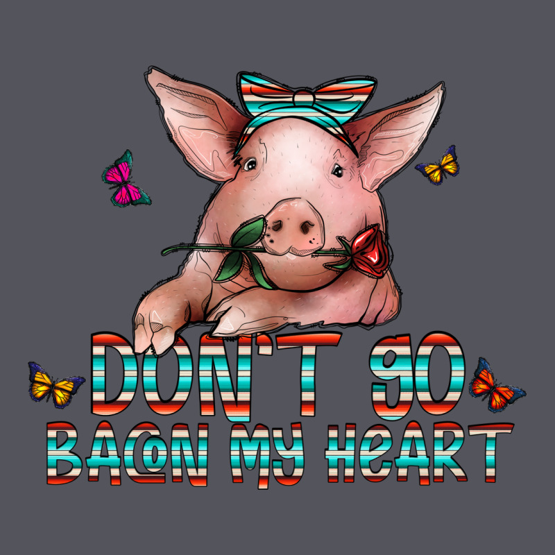 Don't Go Bacon My Heart Vintage Hoodie by CowhideDigitalArt | Teevron
