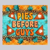 Pies Before Guys Heavyweight Sweatshirt | Teevron
