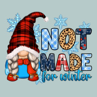 Not Made For Winter With Gnome Heavy Core Tee | Teevron