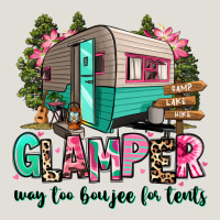 Glamper Way Too Boujee For Tents 2 Heavy Core Tee | Teevron