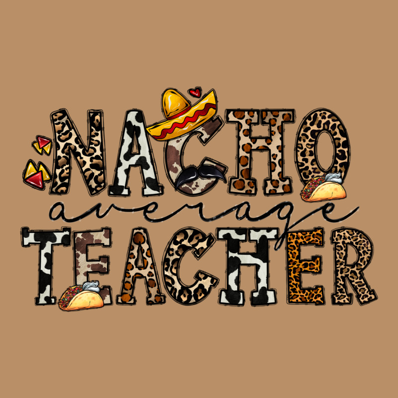Nacho Averange Teacher Vintage Hoodie by CowhideDigitalArt | Teevron