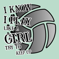 I Know I Play Like A Girl Try To Keep Up Volleyball Premium Hoodie | Teevron