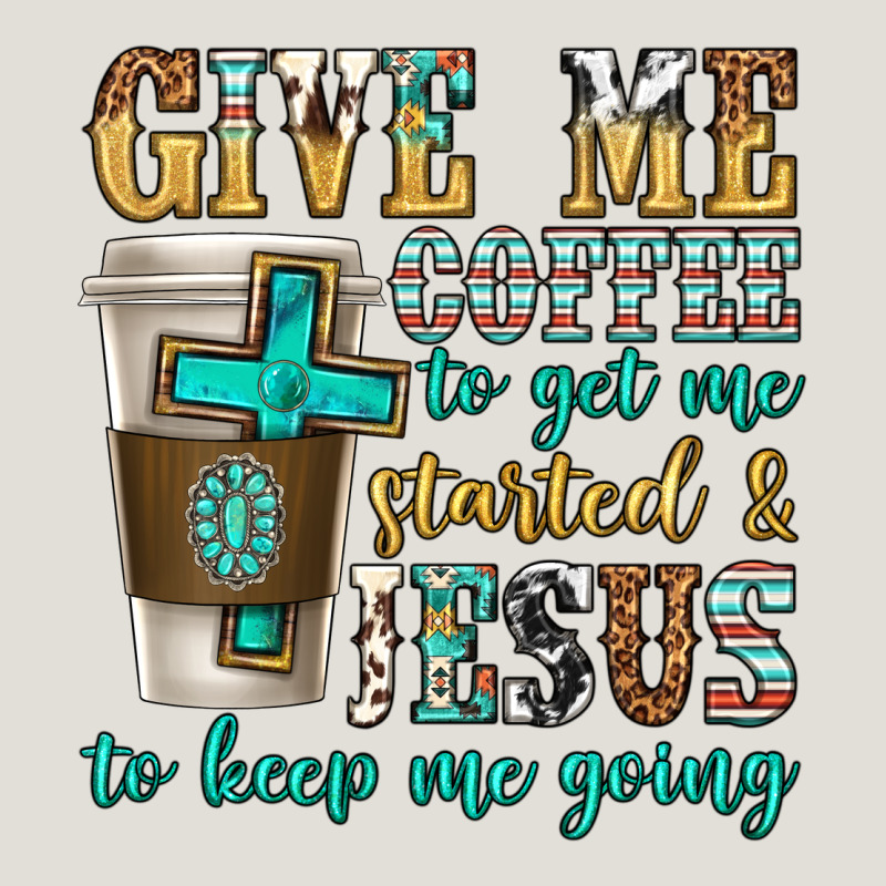 Give Me Coffee To Get Me Started Heavy Core Tee by texasbilliewilder | Teevron