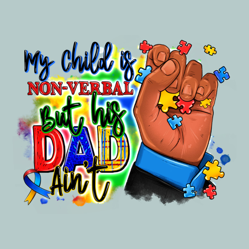 My Child Is Non Verbal But His Dad Aint Afro Hand Heavy Core Tee by RanaPortraitStore | Teevron