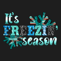 It's Freezin' Season Classic Tee | Teevron