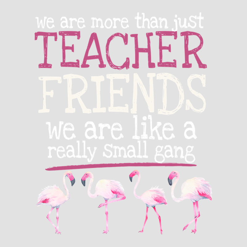 We Are More Than Just Teacher Friends We Are Like A Really Small Gang Premium Hoodie by Bettercallsaul | Teevron