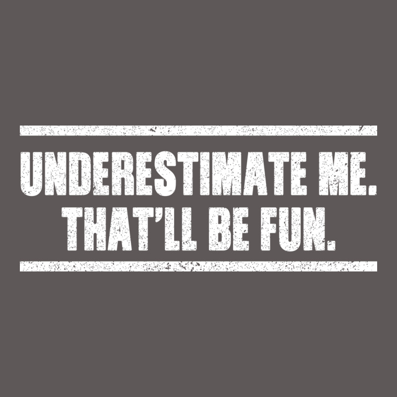 Underestimate Me That Ll Be Fun Premium Hoodie by Bettercallsaul | Teevron