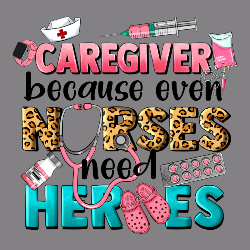 Caregiver Because Nurses Need Heroes Heavyweight Hoodie by LillyAllenDesigns | Teevron