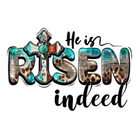 He Is Risen Indeed Premium Tee | Teevron