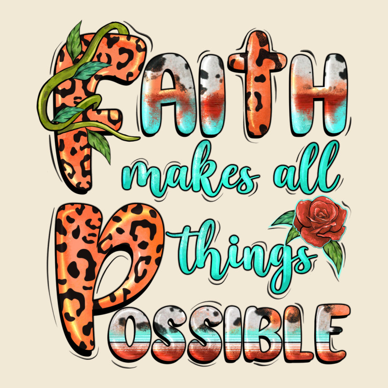 Faith Makes All Things Possible Premium Tee by BarkalooDesign | Teevron