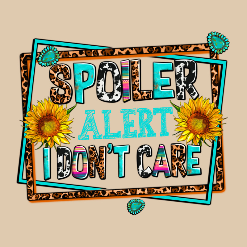 Spoiler Alert I Dont Care Heavyweight Sweatshirt by AdoDesignShop | Teevron