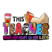 This Teacher Wears Her Heart On Her Sleeve Premium Tee | Teevron