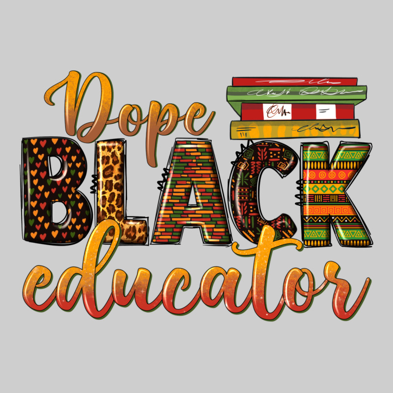 Dope Black Educator Premium Tee by texasbilliewilder | Teevron