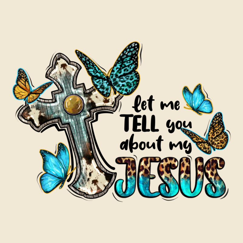 Let Me Tell You About My Jesus Premium Tee by BarkalooDesign | Teevron