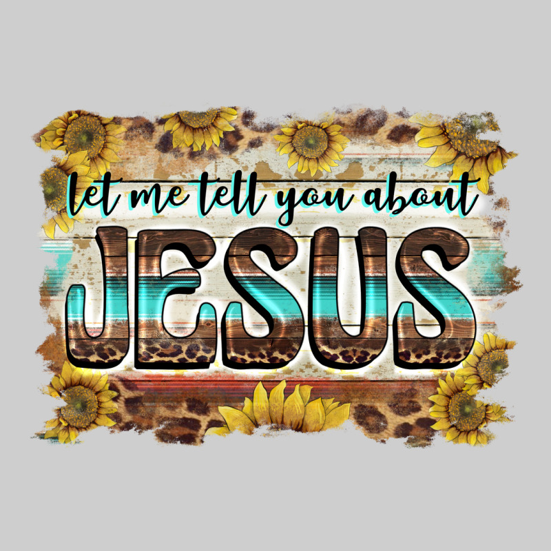 Let Me Tell You About Jesus Premium Tee by BarkalooDesign | Teevron