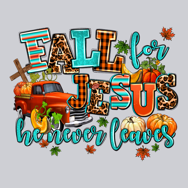 Fall For Jesus He Never Leaves Heavyweight Sweatshirt by AdoDesignShop | Teevron