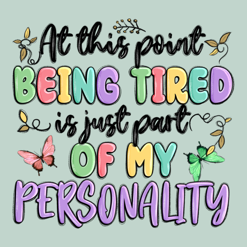 At This Point Being Tired Is Just Part Of My Perso Zipper Hoodie by MaliasSmallBusiness | Teevron