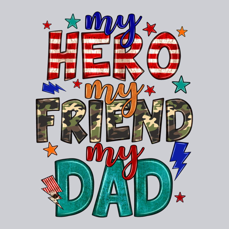 My Hero My Friend My Dad Heavyweight Sweatshirt by JahusDesignShop | Teevron