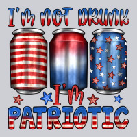 I'm Not Drunk I'm Patriotic Heavyweight Sweatshirt | Teevron
