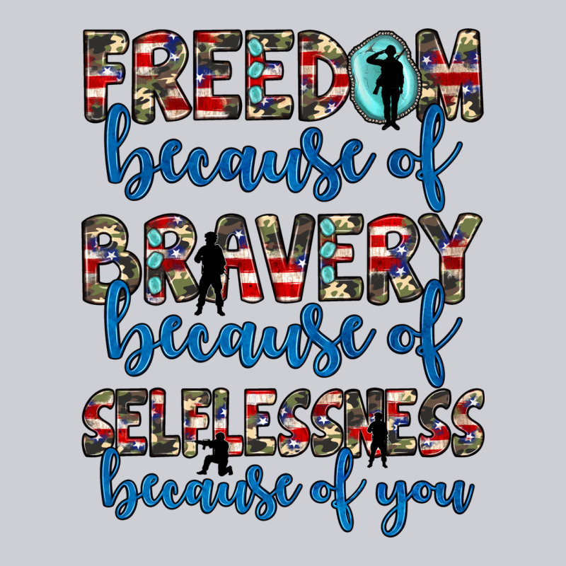 Freedom Because Of Bravery Because Of Selflessness Because Of You Heavyweight Sweatshirt by JahusDesignShop | Teevron
