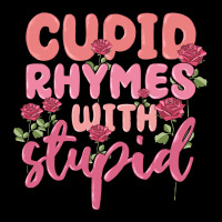 Cupid Rhymes With Stupid Zipper Hoodie | Teevron