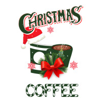 All I Want For Christmas Is You Just Kidding I Want Coffee | Teevron
