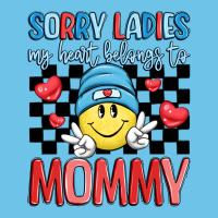 Sorry Ladies My Heart Belongs To Mommy Premium Sweatshirt | Teevron