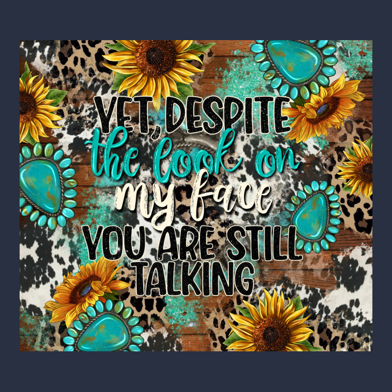 Yet Despite The Look On My Face You Are Still Talk Urban Hoodie by CowGirlArtShop | Teevron