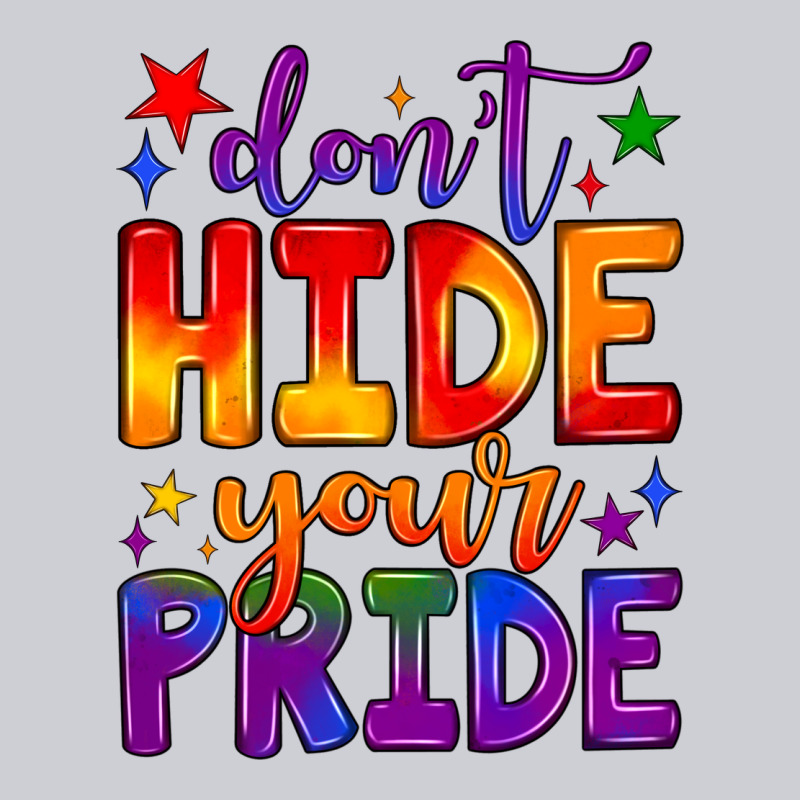 Don't Hide Your Pride Heavyweight Sweatshirt by JahusDesignShop | Teevron