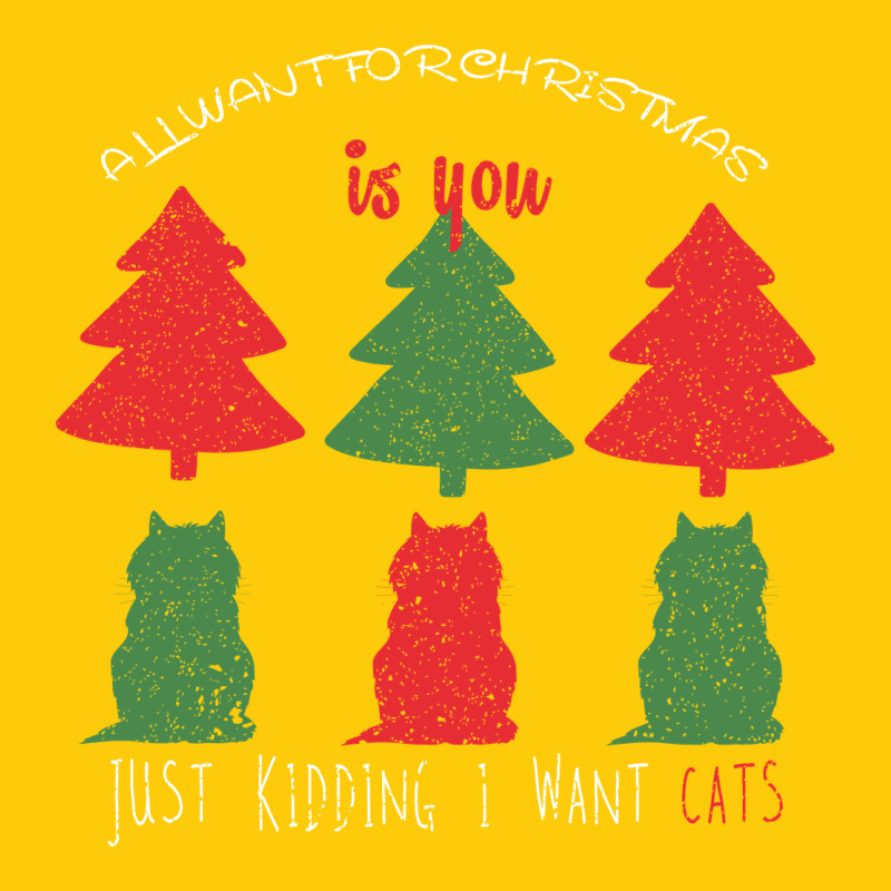 All Want For Christmas Is You Just Kidding I Want Cats Premium Hoodie by Bettercallsaul | Teevron