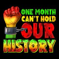 One Month Cant Hold Our History Juneteenth Premium Tee | Teevron