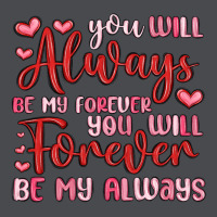 You Will Always Be My Forever You Will Forever Be Zipper Hoodie | Teevron