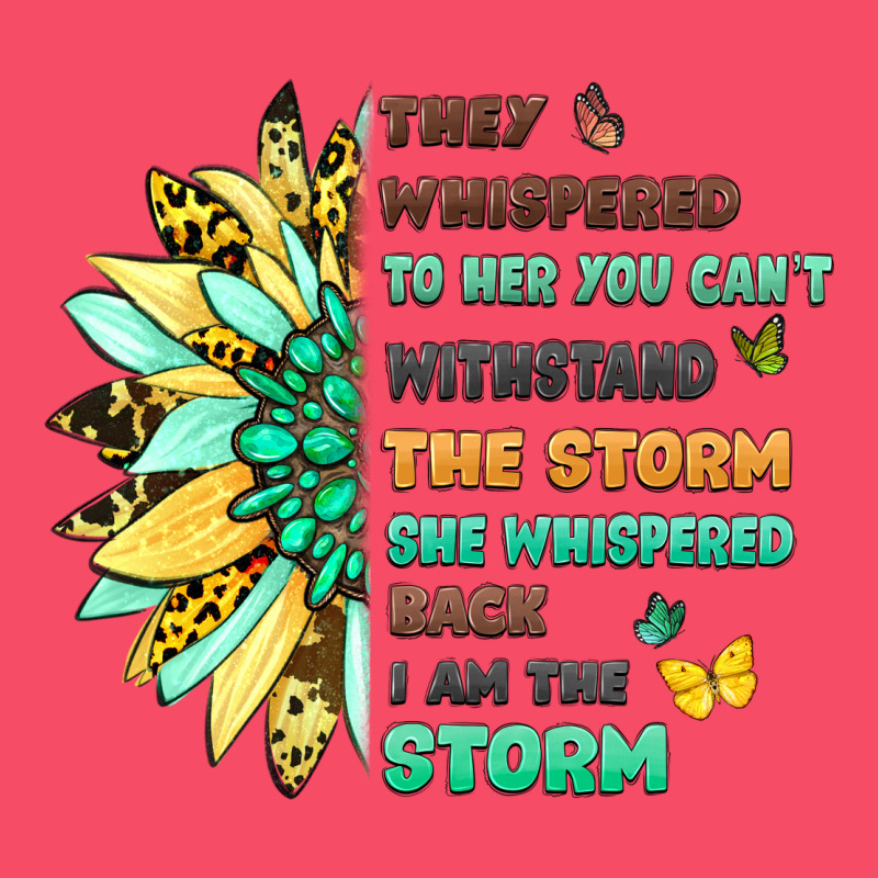 They Whispered To Her You Cant Withstand The Storm Premium Sweatshirt by LillyAllenDesigns | Teevron