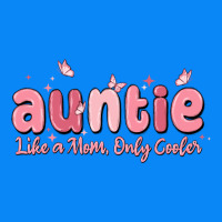Auntie Like A Mom Only Cooler Zipper Hoodie | Teevron